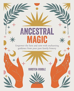 Ancestral Magic - Kirsten Riddle