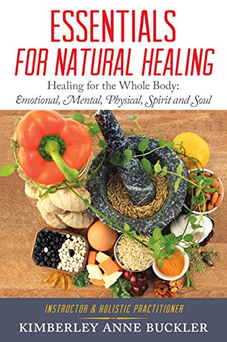 Essentials for Natural Healing - Kimberley Ann Buckler