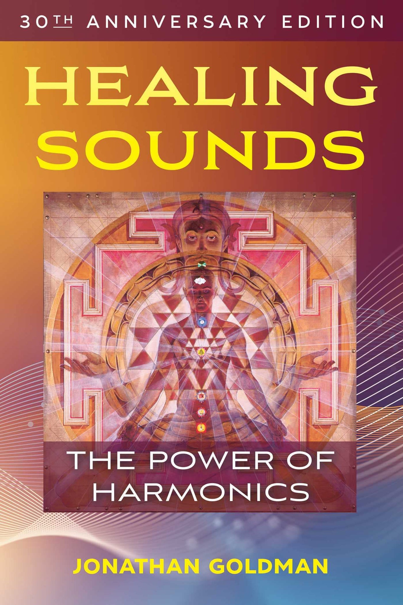 Healing Sounds - The Power of Harmonics - Jonathan Goldman
