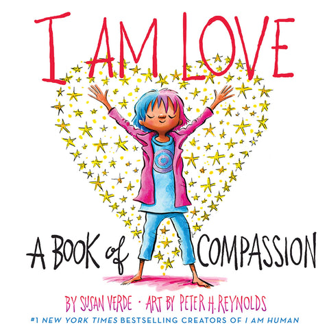 I Am Love : A Book of Compassion (Boardbook) - Susan Verde