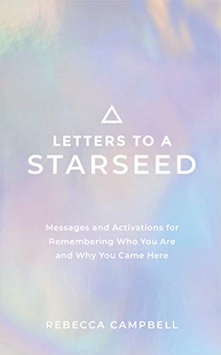 Letters to a Starseed - Rebecca Campbell