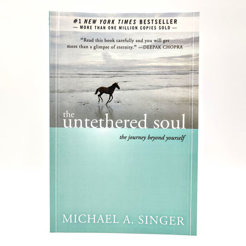 The Untethered Soul (book) - Michael A. Singer