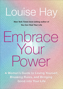 Embrace Your Power (Paperback) - Louise Hay