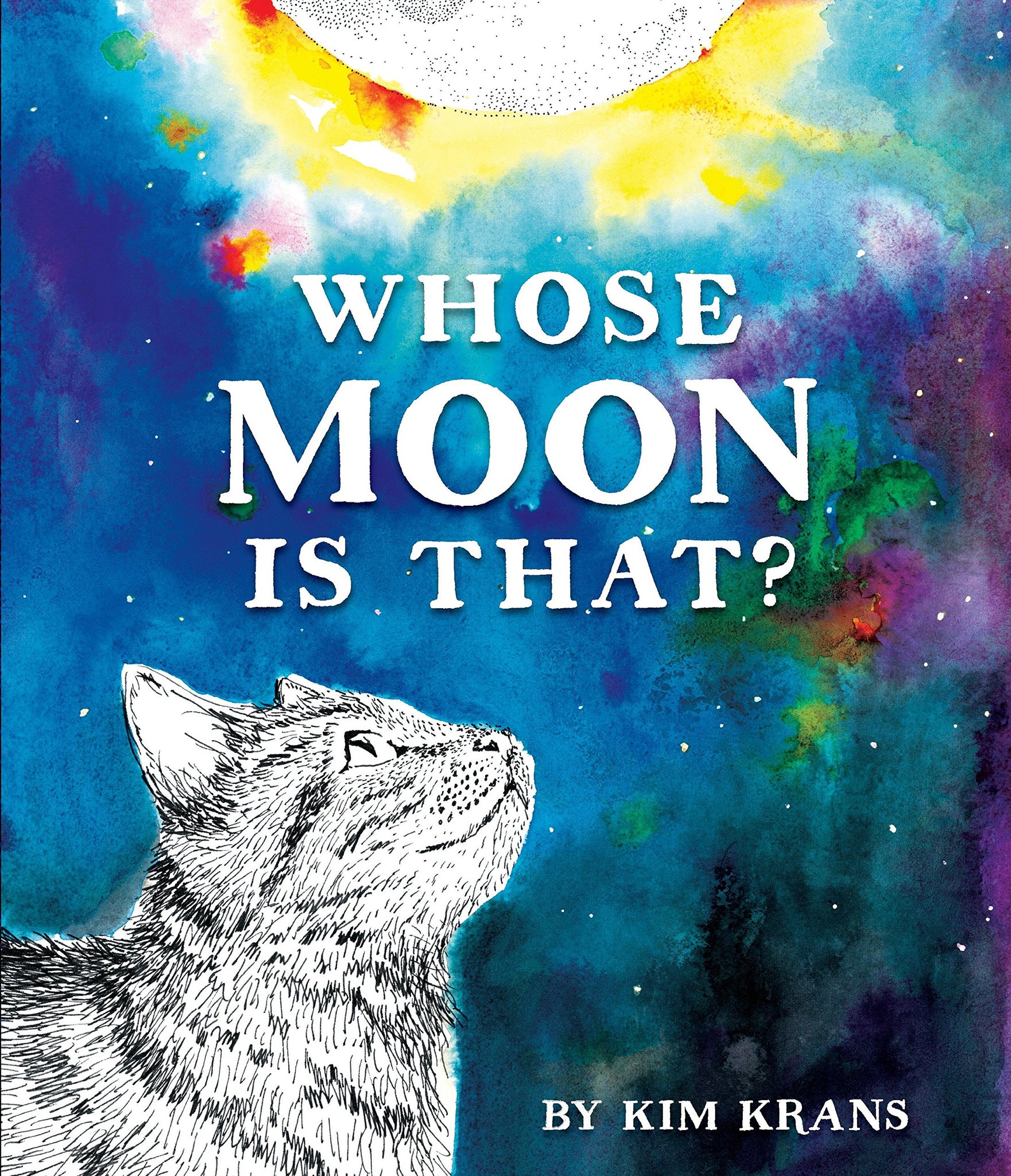 Whose Moon is That? - Kim Krans
